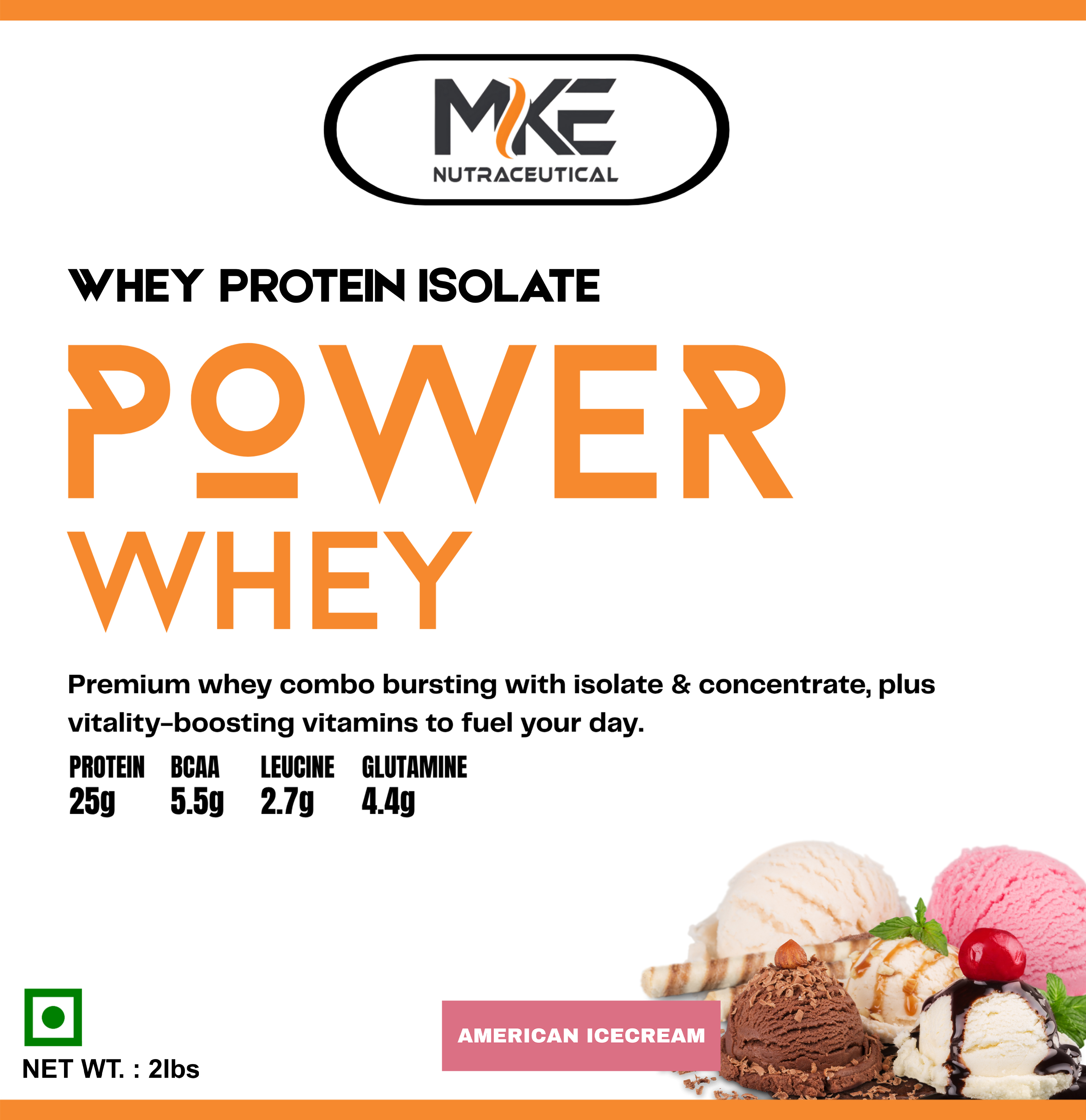MKE Power Whey – Lean Muscle Fuel with 25g Protein & Zero Added Sugar American ice-cream flavour